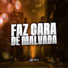 FAZ CARA DE MALVADA (Explicit) - DJ daCattani&MC Antony Ofc&MC CH1NNA&Mc Vitão