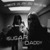 Sugar Daddy (Explicit) - KARBEATS&Lil Joujou&Omy De Oro