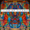 TITÁN DE TITANIO - Dodo