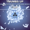 Thumbs Up (Remix) - Giovanni Bosco&Marc Systematic