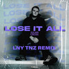 Lose It All (LNY TNZ Remix) - Julian Cross