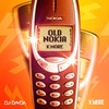 Old Nokia (Explicit) - K More&DJ Davda