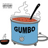 Gumbo (Explicit) - Prada West&Teo Laza&Hunter Bentley&Brandon Taylor&Golden BSP&Merkules&Saint Mylo