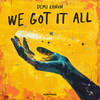 We Got It All - Demi Kanon