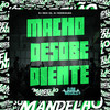 Macho Desobediente (Explicit) - DJ REIS ZS&Dj Rodrigues