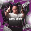 TRANSA NA HRV (feat. MC GORDYNHOO) (Explicit) - DJ JUNINHO ORIGINAL&MC GORDYNHOO