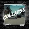 Collapse - Tommy Soprano&Mativ