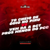 To Cheio de Ódio no Piru Vs Vem da a Bct Pros Menor do Pcc (Explicit) - DJ D DA ZL&MC VITINHO ZS