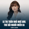 LK Thị Trấn Nhỏ Nhớ Anh, Thư Gửi Người Miền Xa - Cẩm Loan&Như Hoa&Trúc Phương