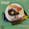 DEM (feat. Derrick Irie) (Explicit) - Face the Great&derrick irie