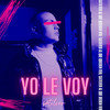 Yo Le Voy - Sátilver&Diego Andrés Arévalo Cabezas