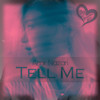 Tell Me - Amir Nazari