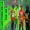 L'HISTOIRE DE LA THF 46 - podcast&SquiidApe