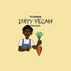 dirty vegan freestyle - TVTENDV