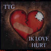 Ik love hurt - Ttg