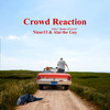 crowd reaction (Explicit) - Nizar13&Alai the Guy