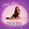 Dancing On The Moon - Leila Pari