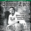 The Things I Say (feat. Mister D) (Explicit) - Sonny Locs&Mister D