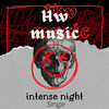 Intense Night - HW Music