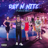 Day N Nite (Explicit) - YaBoiExplicit