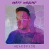 Headspace - Matt Wright