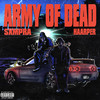 ARMY OF DEAD (Explicit) - Sxmpra&HAARPER