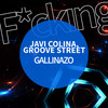 GALLINAZO - Javi Colina&Groove Street