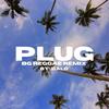 PLUG (feat. BALO) (REMIX|Explicit) - Branden Gasilos&Balo