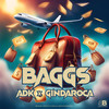 Baggs (Explicit) - ADK&GinDaroCa