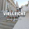 VIELLEICHT (feat. Onkel Ossi) (Explicit) - Hias Ledger&Onkel Ossi