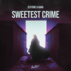 Sweetest Crime - Zextone&Oana&Johan Daniel Hernandez Gozzo&Oana Cenuse