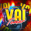 Vai Tomar (feat. MC Iza ZN) (Explicit) - Mc Neguinho RD&mc cacas&dj nh&MC Iza ZN