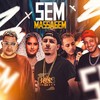 Sem Massagem (Explicit) - MK no Beat&DJ BM PROD&Laryssa Real&TESOURO RARO&Clayton Da Bagaceira