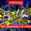 Ey Mami (feat. Yael Barragan) - DJ CHIKO MX&Yael Barragan