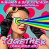 Together (Dale Move Remix - Radio Edit) - K-Klass&Seb Fontaine&Bobbi Depasois