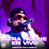 Otra Noche (En Vivo) - Vibras En Vivo&Mark B.