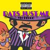 Dats Just Me (Explicit) - YFF PEDRO