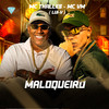 Maloqueiro (Explicit) - lui-v&MC Thalles&Mc VM