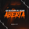 Vai Descendo de Perna Aberta (Explicit) - MC FP MOHAMMED&DJ Jhow ZS&&MC CVS