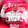 Dupla Penetração (Explicit) - dj tg beats&Mc Lipivox&MC Davi CPR&Mc Mary Maii