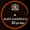 Will you dance (Original Mix) - Alex Gazzillo