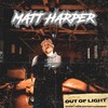 Out of Light (Explicit) - Matt Harper