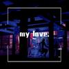 my love. - Mai