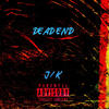 DEAD END 2 (Explicit) - Jkm