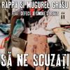 Să Ne Scuzați (feat. Mugurel Grasu, Defect & Smoke's Beatz) - Rappa&Mugurel Grasu&Defect&Smoke's Beatz