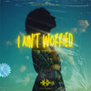 I Ain’t Worried (feat. Sergio Ochoa) - K3YN0T3&BASTL&Swae Boy&Sergio Ochoa