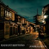 Radiant Rhythms - Joshua Green