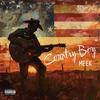 Country Boy (Explicit) - Meek