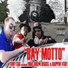 Bay Motto (Radio) - Tony Tag&Mac Dre&Rappin' 4-tay&J Diggs