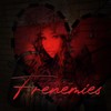 Frenemies (Explicit) - Pretty Brayah